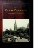 Dawne Zawiercie album fotograficzny