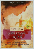 Kobieta jakiej pragnie twój mąż