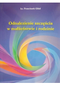 Odnalezienie szczęścia w małżeństwie i rodzinie