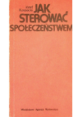 Jak sterować społeczeństwem
