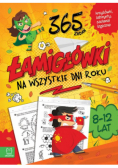 Łamigłówki na wszystkie dni roku. 365 zadań