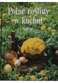Polne rośliny w kuchni