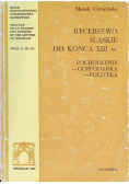Rycerstwo Śląskie do końca XIII w