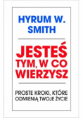 Jesteś tym w co wierzysz