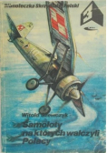 Samoloty na których walczyli Polacy
