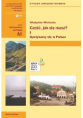 Część jak się masz Część I Spotkamy się w Polsce