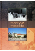 Pszczyna wczoraj i dziś