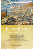 Jerozolima Nowa biografia starego miasta