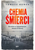 Chemia śmierci Zbrodnie w najtajniejszym obozie III Rzeszy