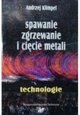 Spawanie zgrzewanie i cięcie metali