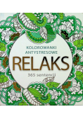 Kolorowanki antystresowe Relaks 365 sentencji