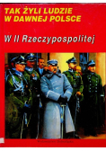Tak żyli ludzie w dawnej Polsce II Rzeczypospolitej