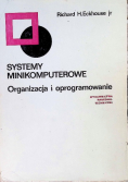 Systemy minikomputerowe Organizacja i oprogramowanie
