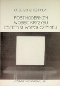 Postmodernizm wobec kryzysu estetyki współczesnej
