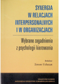 Synergia w relacjach interpersonalnych i w organizacjach