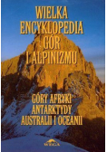 Wielka encyklopedia gór i alpinizmu Tom 5