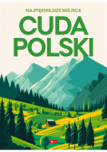 Cuda Polski Najpiękniejsze miejsca