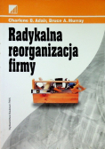 Radykalna reorganizacja firmy