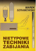 Nietypowe techniki zabijania