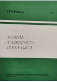 Wokół tajemnicy Boga Ojca