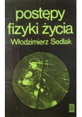 Postępy fizyki życia