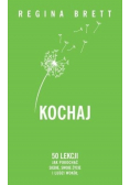 Kochaj. 50 lekcji jak pokochać siebie