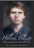 Helena Pelczar Zapomniana stygmatyczka