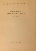 Białe noce i inne opowiadania 1848 - 1859