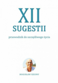 XII sugestii Przewodnik do szczęśliwego życia