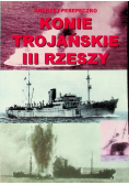 Konie trojańskie III Rzeszy