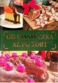 Od ciasteczka aż po tort