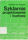 Szklarnie projektowanie i budowa