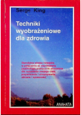 Techniki wyobrażeniowe dla zdrowia
