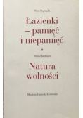 Łazienki pamięć i niepamięć Natura wolności