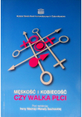 Męskość i kobiecość czyli walka płci
