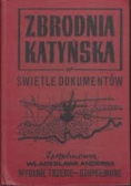 Zbrodnia Katyńska w świetle dokumentów