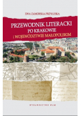Przewodnik literacki po Krakowie i województwie małopolskim