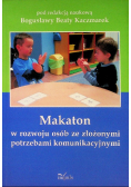 Makaton w rozwoju osób ze złożonymi potrzebami komunikacyjnymi