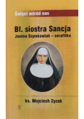 Bł siostra Sancja Janina Szymkowiak serafitka