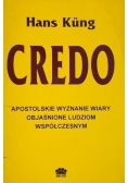 Credo Apostolskie wyznanie wiary objaśnione ludziom współczesnym