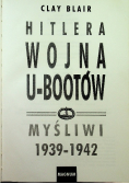 Hitlera wojna u - bootów Myśliwi 1939 - 1942