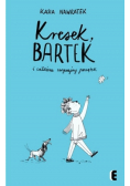 Kresek Bartek i całkiem zwyczajny początek