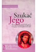 Szukać Jego towarzystwa II