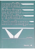 Poradnik inżyniera i technika budowlanego Tom 4
