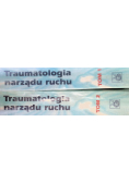 Traumatologia narządu ruchu tom 1 i 2