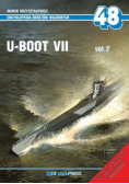 Encyklopedia okrętów wojennych Nr 48  U Boot VII Vol 2