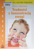 Trudności z koncentracją uwagi