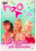 H2O wystarczy kropla Tom 2 Przyjęcie nad basenem