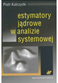 Estymatory jądrowe w analizie systemowej