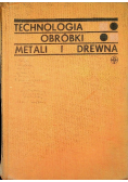 Technologia obróbki metali i drewna